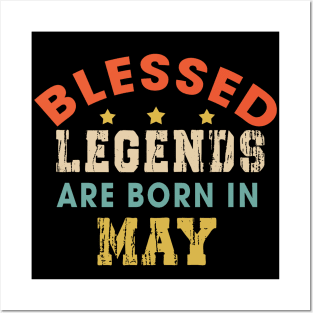 Blessed Legends Are Born In May Funny Christian Birthday Posters and Art